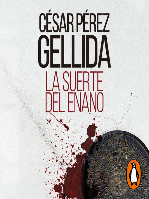 Title details for La suerte del enano by César Pérez Gellida - Available